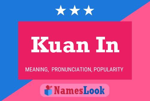 Kuan In Name Poster