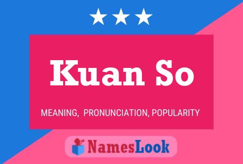 Kuan So Name Poster