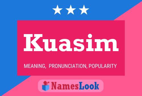 Kuasim Name Poster