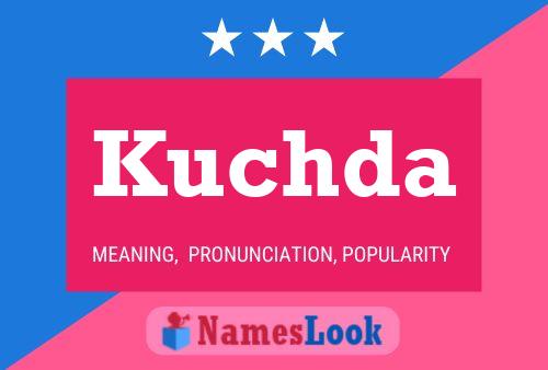 Kuchda Name Poster