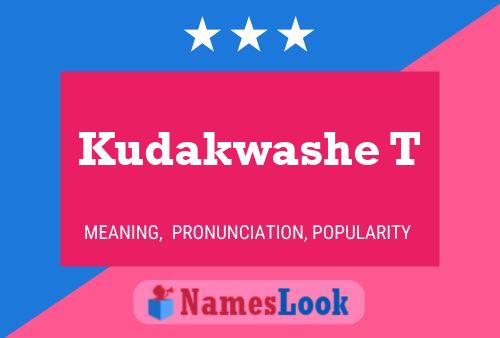 Kudakwashe T Name Poster