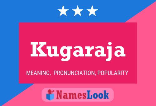 Kugaraja Name Poster