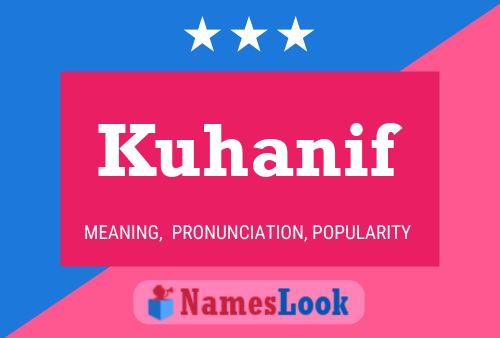 Kuhanif Name Poster