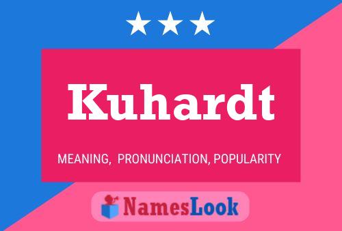 Kuhardt Name Poster