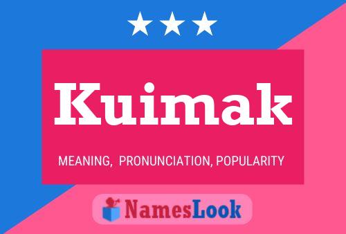 Kuimak Name Poster