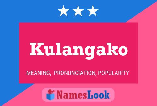 Kulangako Name Poster