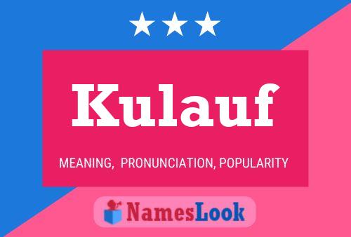 Kulauf Name Poster