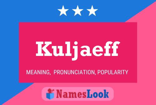 Kuljaeff Name Poster