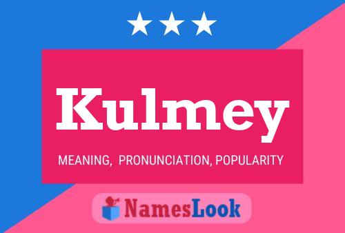 Kulmey Name Poster