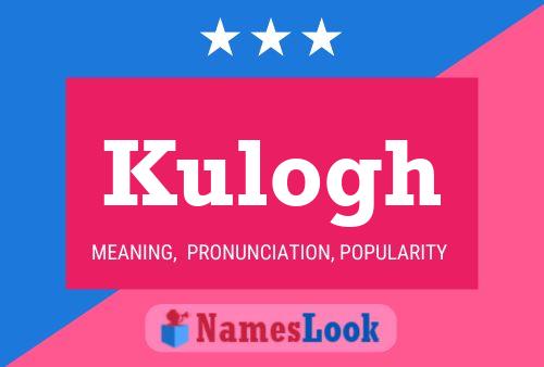 Kulogh Name Poster