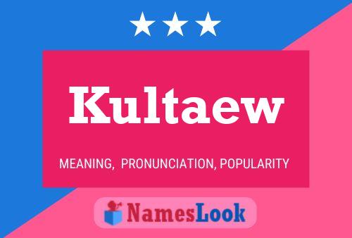 Kultaew Name Poster