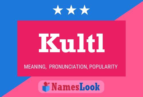 Kultl Name Poster