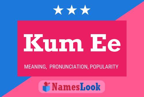 Kum Ee Name Poster