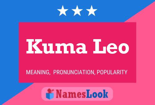 Kuma Leo Name Poster