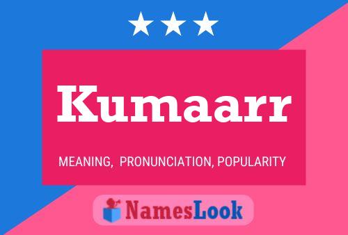 Kumaarr Name Poster