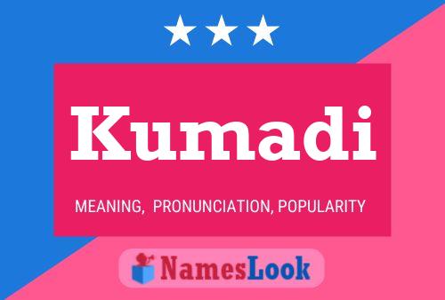 Kumadi Name Poster