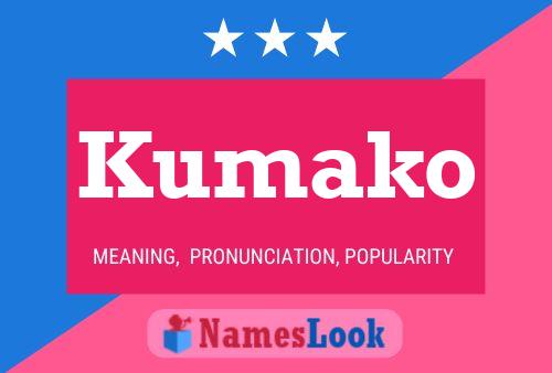 Kumako Name Poster