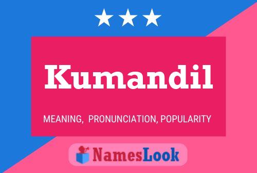 Kumandil Name Poster