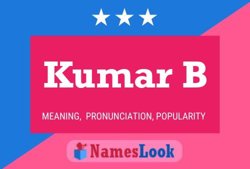 Kumar B Name Poster