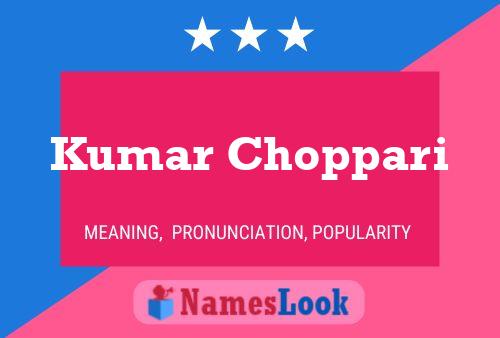 Kumar Choppari Name Poster