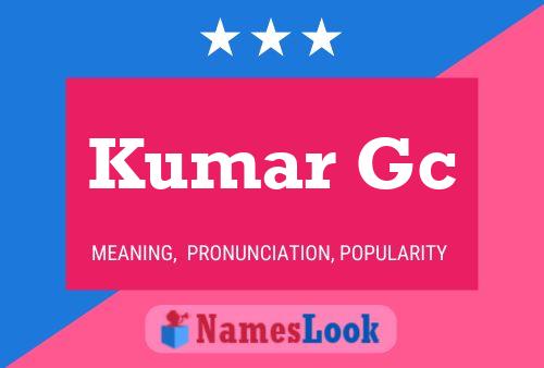 Kumar Gc Name Poster