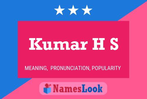 Kumar H S Name Poster