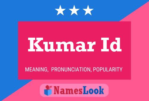 Kumar Id Name Poster