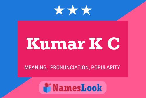 Kumar K C Name Poster