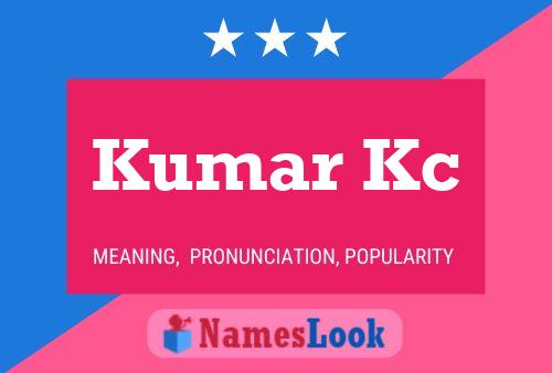 Kumar Kc Name Poster