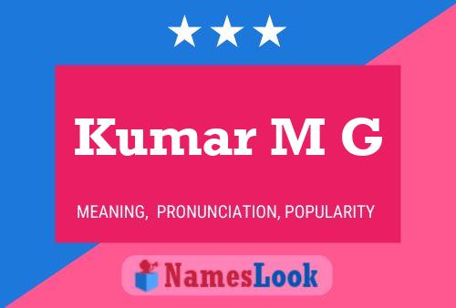 Kumar M G Name Poster