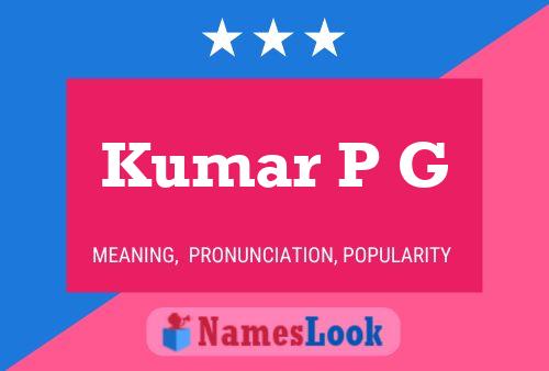 Kumar P G Name Poster