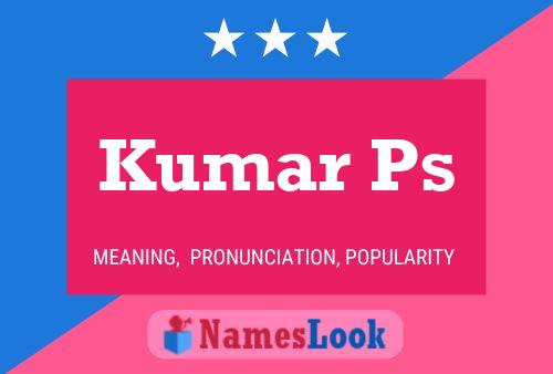 Kumar Ps Name Poster