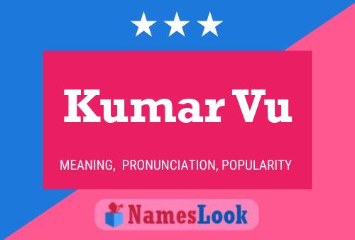 Kumar Vu Name Poster