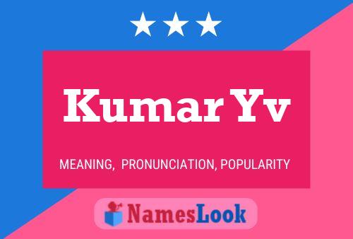 Kumar Yv Name Poster