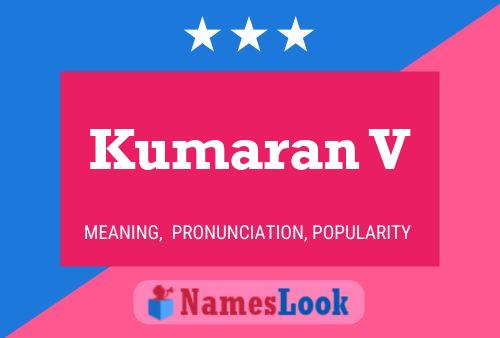 Kumaran V Name Poster