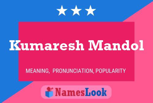 Kumaresh Mandol Name Poster