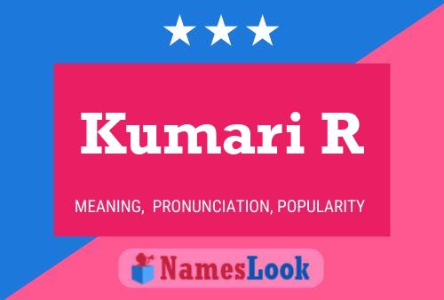 Kumari R Name Poster