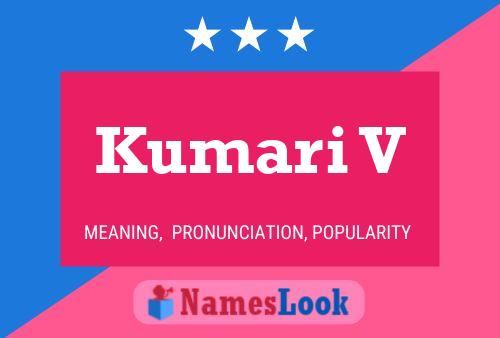 Kumari V Name Poster