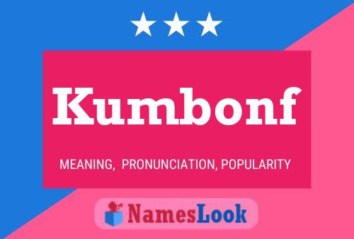 Kumbonf Name Poster