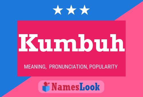 Kumbuh Name Poster