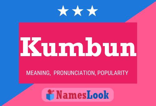 Kumbun Name Poster