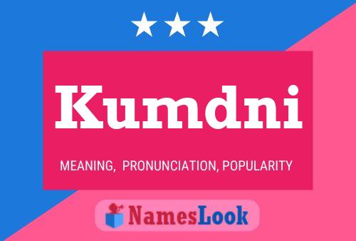 Kumdni Name Poster