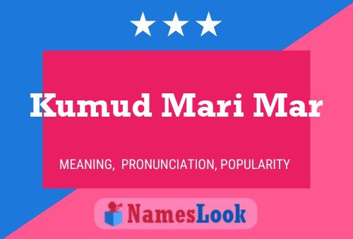 Kumud Mari Mar Name Poster