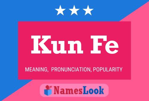 Kun Fe Name Poster