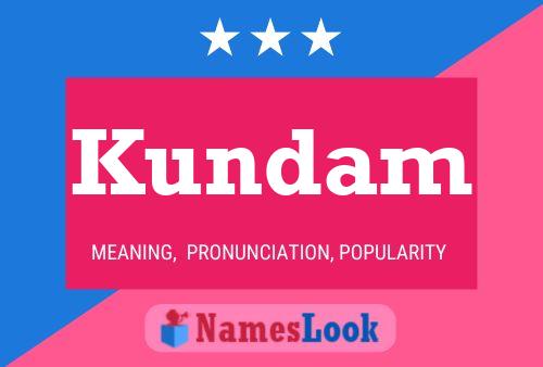 Kundam Name Poster