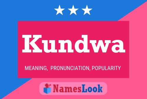 Kundwa Name Poster