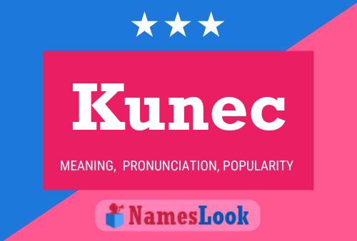 Kunec Name Poster