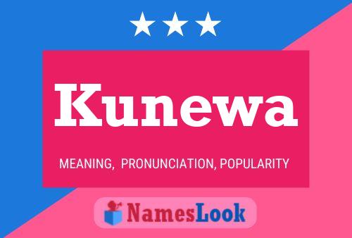 Kunewa Name Poster