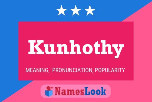 Kunhothy Name Poster