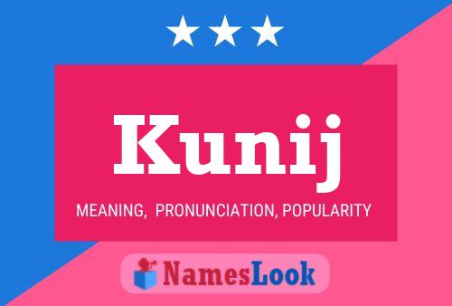 Kunij Name Poster